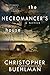 The Necromancer's House by Christopher Buehlman