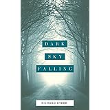 Dark Sky Falling: A Gripping Psychological Thriller