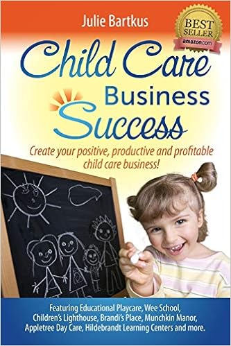Child Care Business Success Create Your Positive Productive And
