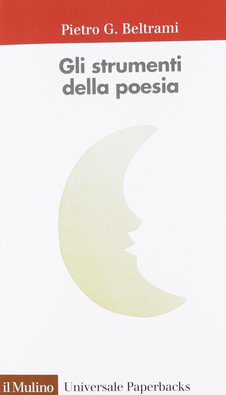 Amazon Com Gli Strumenti Della Poesia Beltrami Pietro G Books