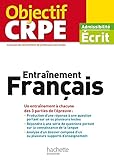 Objectif CRPE Entrainement En Français - 2016 by