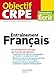 Objectif CRPE Entrainement En Français - 2016 by