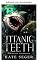 Livro Dentes titânicos (O abismo criptídeo Livro 1)