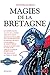 Magies de la Bretagne, tome 2 by