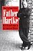 Father Hartke: His Life and Legacy to the American Theater by Mary Jo Santo Pietro