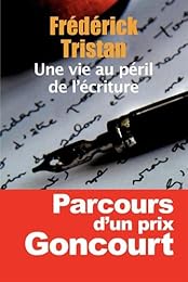Une  vie au péril de l'écriture