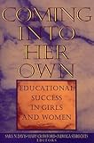 Coming into Her Own: Educational Success in Girlsand Women