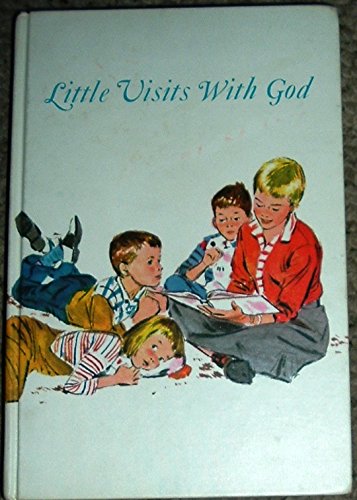 Little Visits With God: Devotions For Families
