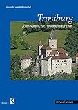 Image de Trostburg: Zum Nutzen, Zur Freude Und Zur Ehre (Burgen - Sudtiroler Burgeninstituts) (German Edition)