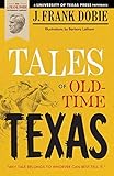 Tales of Old-Time Texas by