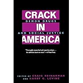 Crack In America: Demon Drugs and Social Justice