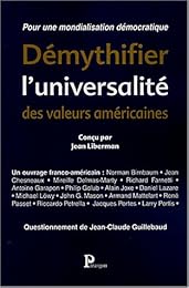 Démythifier l'universalité des valeurs américaines