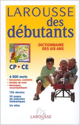 Amazon Fr Larousse Des Debutants Cp Ce 6 8 Ans Collectif Livres