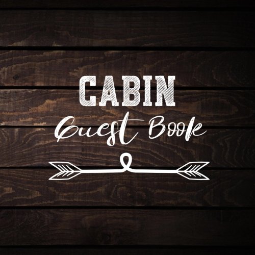 !B.e.s.t Guest Book Cabin: Guest Book For Vacation Home V2<br />Z.I.P
