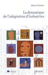 La  dynamique de l'adaptation d'industries