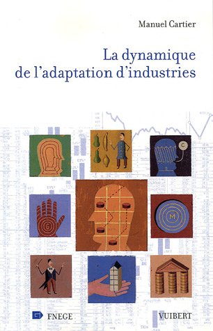 La  dynamique de l'adaptation d'industries