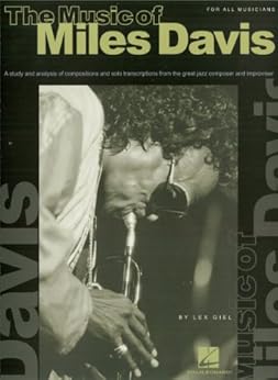 The Music Of Miles Davis Songbook A Study Amp Analysis Of