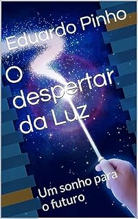 Livro O despertar da Luz: Um sonho para o futuro