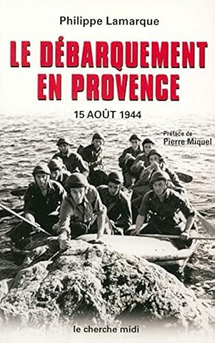 Download Le Débarquement en Provence : 15 août 1944 PDF