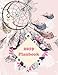 2019 Planbook: Pink Dreamcatcher, Daily Weekly and Monthly, Yearly Calendar Planner, Daily Weekly Mo by Windblown Planners