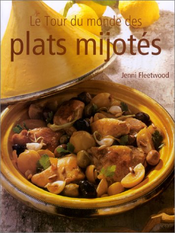 Le  tour du monde des plats mijotés