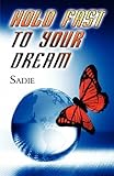 Image de Hold Fast to Your Dream