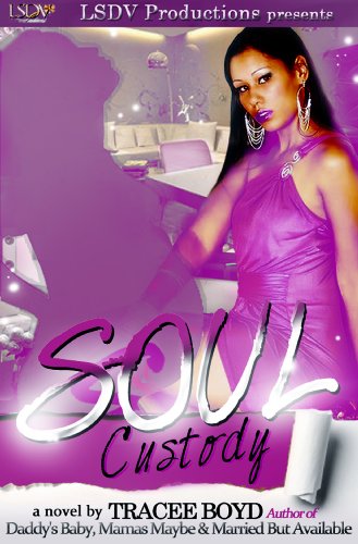 Soul Custody (LSDV Productions)