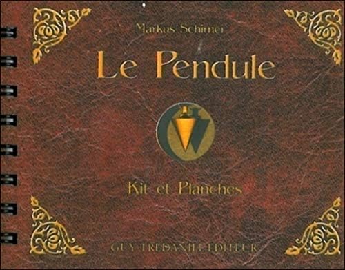 Le pendule : kit et planches
