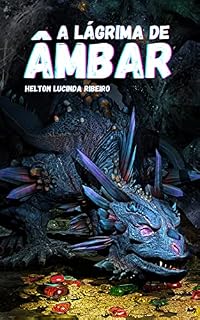 Livro A lágrima de âmbar: Um conto da Távola Redonda