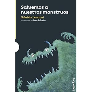 Salvemos a nuestros monstruos (Serie Amarilla) (Spanish Edition)