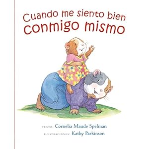 Cuando me siento bien conmigo mismo (Spanish Edition)