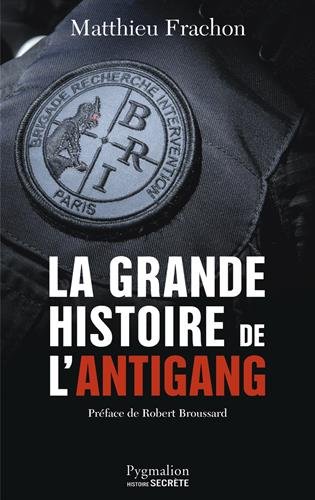 La  grande histoire de l'Antigang