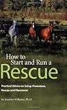 How to Start and Run a Rescue