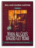 When All God's Singers Get Home