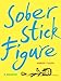 Sober Stick Figure: A Memoir