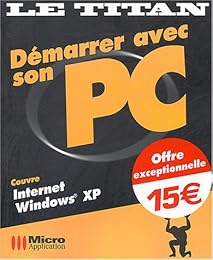 Démarrer avec son PC