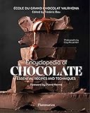 Encyclopedia of Chocolate: Essential Recipes and Techniques by 
