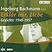 Erklär mir, Liebe - Gedichte 1948-1957