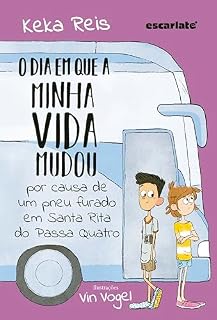 Livro O dia em que a minha vida mudou por causa de um pneu furado em Santa Rita do Passa Quatro