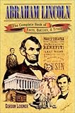 Abraham Lincoln: The Complete Book of Facts, Quizzes, and Trivia by 