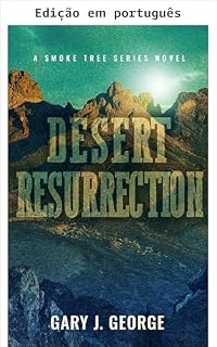 Livro Ressurreição no deserto (Um romance da série Smoke Tree Livro 13)
