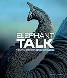 "Elephant Talk The Surprising Science of Elephant Communication" av Ann Downer
