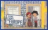 Vivons le monde en Europe by 