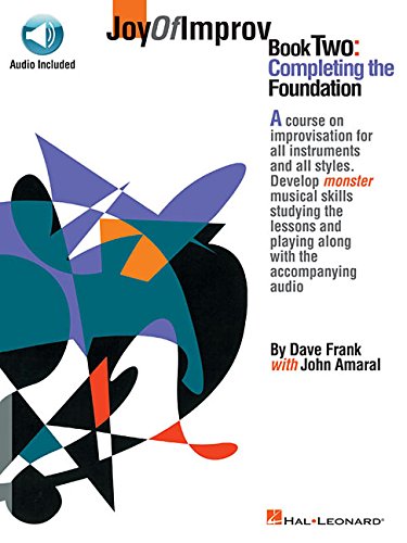 Joy of Improv Book 2 - Completing the Foundation by Dave Frank, John Amaral