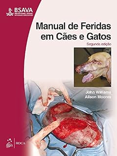 Livro BSAVA | Manual de Feridas em Cães e Gatos