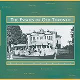 The Estates of Old Toronto by 