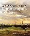 How to Paint Atmospheric Landscapes in Acrylics