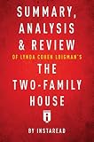 Summary, Analysis & Review of Lynda Cohen Loigman's The Two-Family House by Instaread by Instaread Summaries