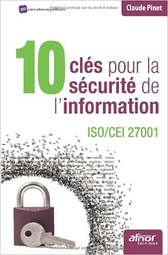 10 Cles Pour La Securite De L Information Iso Cei 27001 Pinet Claude Livres Amazon Fr 10 Cles Pour La Securite De L Information Iso Cei 27001 Pinet Claude Livres Amazon Fr