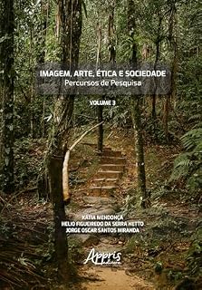 Livro Imagem, Arte, Ética e Sociedade: Percursos de Pesquisa – Volume III